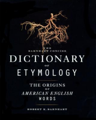 Carte Barnhart Concise Dictionary of Etymology Robert K. Barnhart