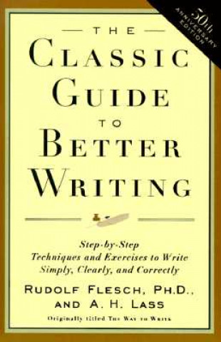 Carte Classic Guide to Better Writing Rudolf Flesch