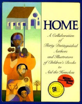 Kniha Home: A Collaboration of Thirty Authors & Illustrators Vera B. Williams