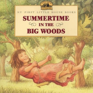 Carte Summertime in the Big Woods Laura Ingalls Wilder