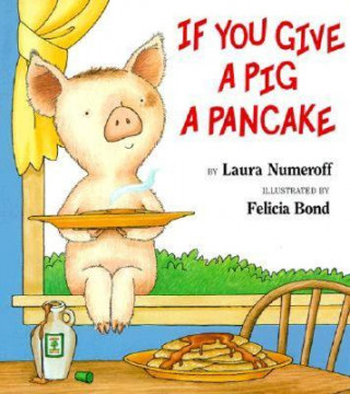 Kniha If You Give a Pig a Pancake Big Book Laura Joffe Numeroff