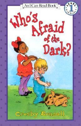 Boek Who's Afraid of the Dark? Crosby Newell Bonsall