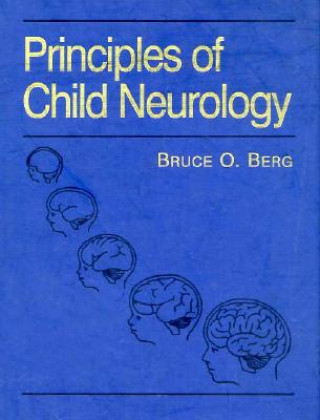 Könyv Principles of Child Neurology Bruce O. Berg