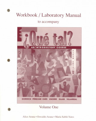 Knjiga Workbook/Lab Manual (Vol. I) to Accompany ?Qu? Tal? Alice A. Arana