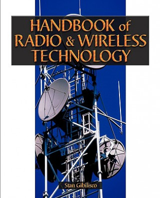 Carte Handbook of Radio and Wireless Technology Stan Gibilisco