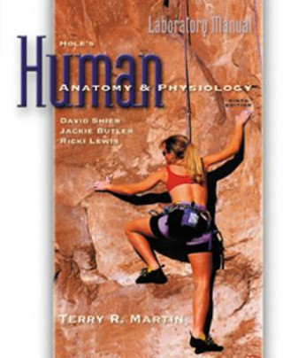 Książka Laboratory Manual to Accompany Hole's Human Anatomy and Physiology Terry R. Martin