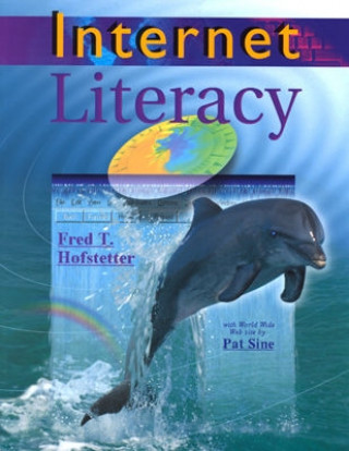 Kniha Hofstetter ] Internet Literacy ] 1998 ] 1 Fred T. Hofstetter