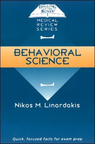 Kniha Digging Up the Bones: Behavioral Science Nikos M. Linardakis