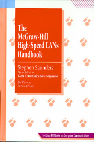 Kniha The McGraw-Hill High-Speed LANs Handbook Stephen Saunders