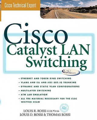 Könyv Cisco Catalyst Switches Louis R. Rossi