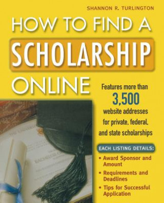 Libro How to Find a Scholarship Online Shannon R. Turlington