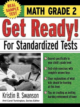 Kniha Get Ready! for Standardized Tests: Math Grade 2 Kristin B. Swanson