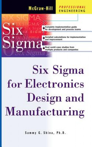 Carte Six SIGMA for Electronics Design and Manufacturing Sammy G. Shina