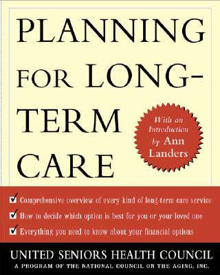 Carte Planning for Long Term Care United Seniors Health Coorporation