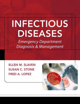 Könyv Infectious Diseases: Emergency Department Diagnosis & Management Ellen M. Slaven
