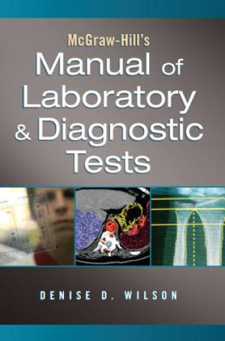Carte McGraw-Hill's Manual of Laboratory & Diagnostic Tests Denise D. Wilson