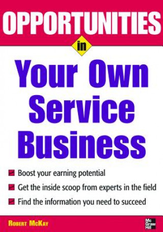 Carte Opportunities in Your Own Service Business Robert McKay