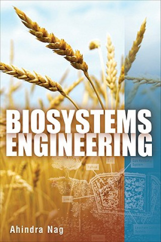 Knjiga Biosystems Engineering Ahindra Nag