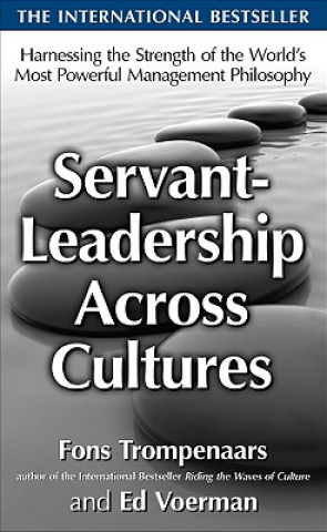 Könyv Servant-Leadership Across Cultures: Harnessing the Strengths of the World's Most Powerful Management Philosophy Alfons Trompenaars