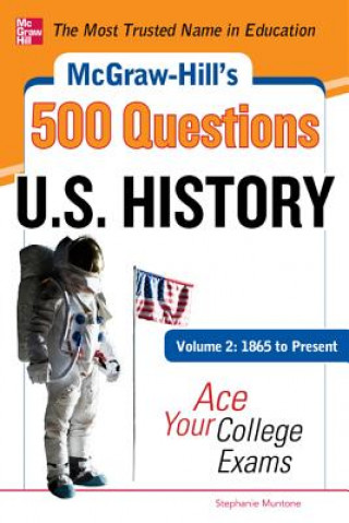 Książka McGraw-Hill's 500 U.S. History Questions, Volume 2: 1865 to Present: Ace Your College Exams Stephanie Muntone