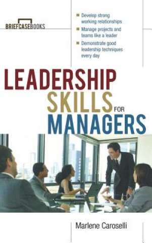 Carte Leadership Skills for Managers Caroselli