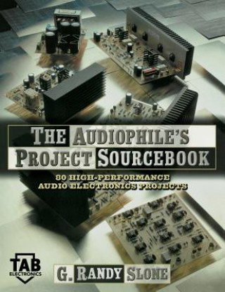 Carte The Audiophile's Project Sourcebook G. Randy Slone