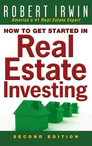 Könyv How to Get Started in Real Estate Investing Irwin