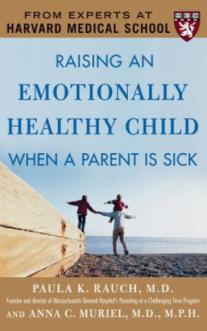 Carte Raising an Emotionally Healthy Child When a Parent Is Sick Rauch