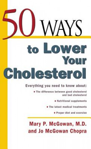 Knjiga 50 Ways to Lower Your Cholesterol Mary P. McGowan