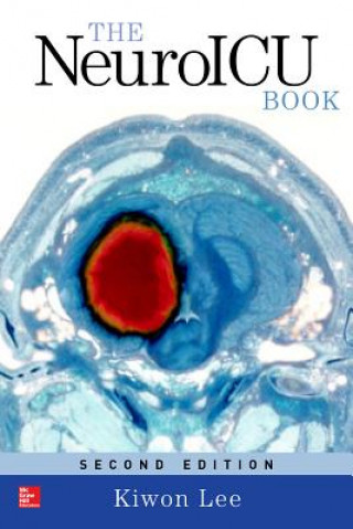 Könyv NeuroICU Book, Second Edition Kiwon Lee