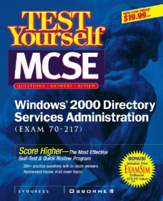 Książka MCSE Windows 2000 Directory Services Test Yourself Practice Exams (Exam 70-215) Inc Syngress Media