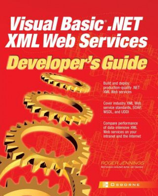 Knjiga Visual Basic.NET XML Web Services Developer's Guide Roger Jennings