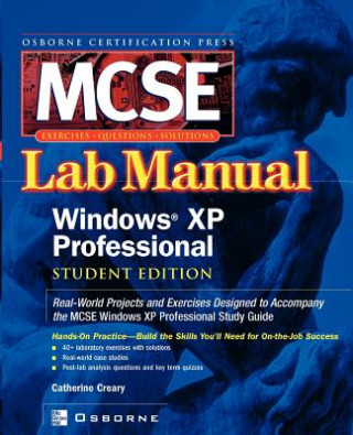 Carte MCSE Windows XP Professional Lab Manual Catherine Creary
