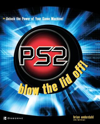 Książka Ps2: Blow the Lid Off! Brian Underdahl