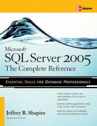 Kniha Microsoft SQL Server 2005: The Complete Reference Jeffrey Shapiro