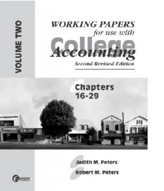 Carte Working Papers for Peters College Accounting Chapters 16-29 Judith M. Peters