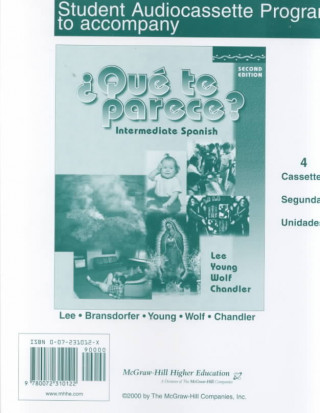 Audio Student Audio Cassette Program (Part 2) to Accompany Que Te Parece? James F. Lee