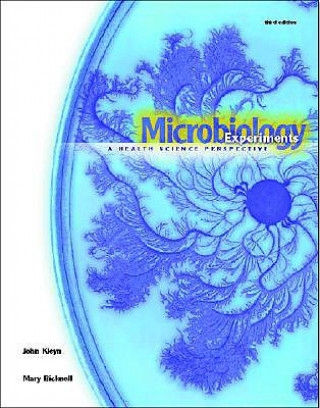 Kniha Microbiology Experiments: A Health Science Perspective Kleyn