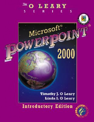 Kniha O'Leary Series: Microsoft PowerPoint 2000 Introductory Edition Timothy J. O'Leary