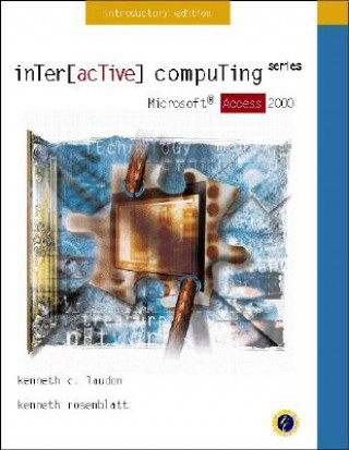 Książka Interactive Computing Series: Microsoft Access 2000 Introductory Edition Kenneth C. Laudon