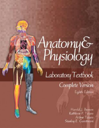 Carte Anatomy and Physiology Laboratory Textbook, Complete Version Harold J. Benson