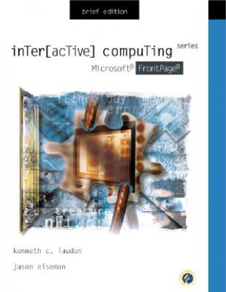 Książka Interactive Computing Series: Microsoft FrontPage 2000 Brief Edition Kenneth C. Laudon