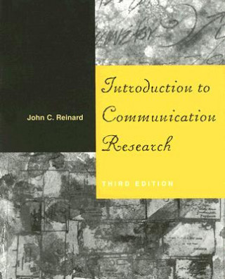 Könyv Introduction to Communication Research John C. Reinard