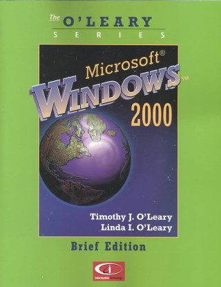 Książka O'Leary Series: Microsoft Windows 2000 Brief Edition Timothy J. O'Leary