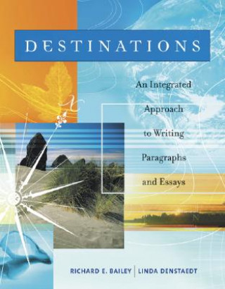 Könyv Destinations Richard E. Bailey