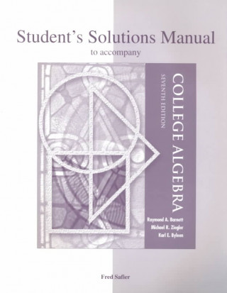 Carte Student's Solutions Manual to Accompany College Algebra Raymond A. Barnett