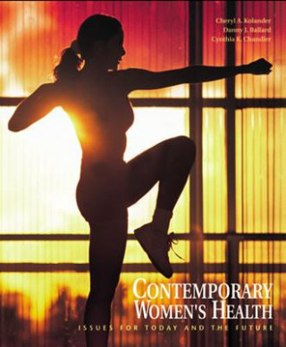 Book Contemporary Women's Health with Powerweb: Health and Human Performance Cheryl A. Kolander