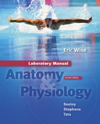 Book Laboratory Manual: Anatomy & Physiology Eric Wise