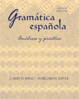 Knjiga Gramtica Espaola: Anlisis y Prctica Larry D. King