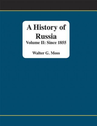 Książka Lsc Cpsx (): Volume II Since 1855 Walter G. Moss